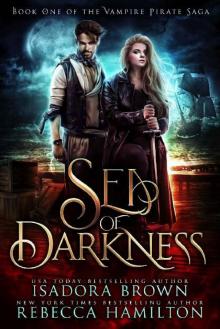 Sea of Darkness {Vampire Pirate Saga 1 Sea of Darkness {Vampire Pirate Saga 1